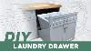 Hide Your Dirty Laundry A Giant Drawer For Laundry Baskets