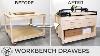 Simple Way To Add Drawers To Any Workbench How To